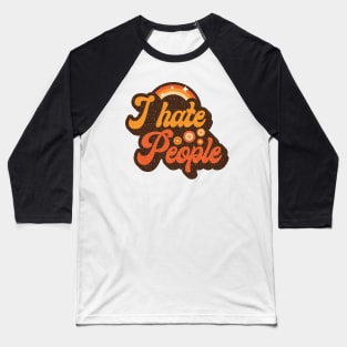 I hate people, vintage Baseball T-Shirt